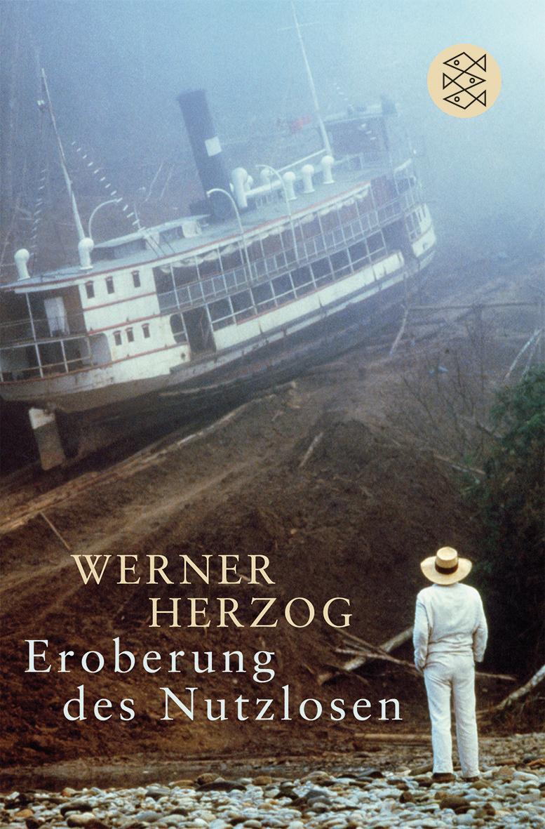 Cover: 9783596183487 | Eroberung des Nutzlosen | Werner Herzog | Taschenbuch | Deutsch | 2009