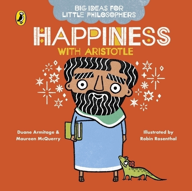 Cover: 9780241456507 | Big Ideas for Little Philosophers: Happiness with Aristotle | Buch