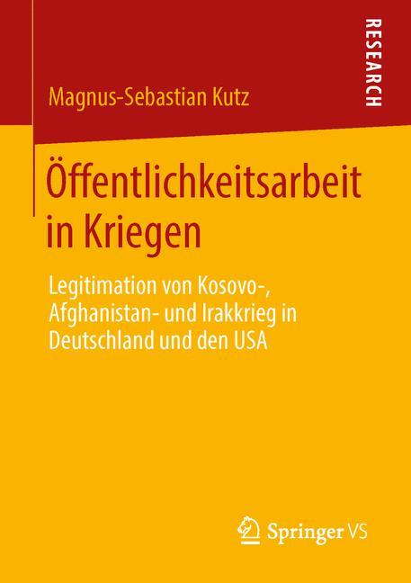 Cover: 9783658048631 | Öffentlichkeitsarbeit in Kriegen | Magnus-Sebastian Kutz | Taschenbuch