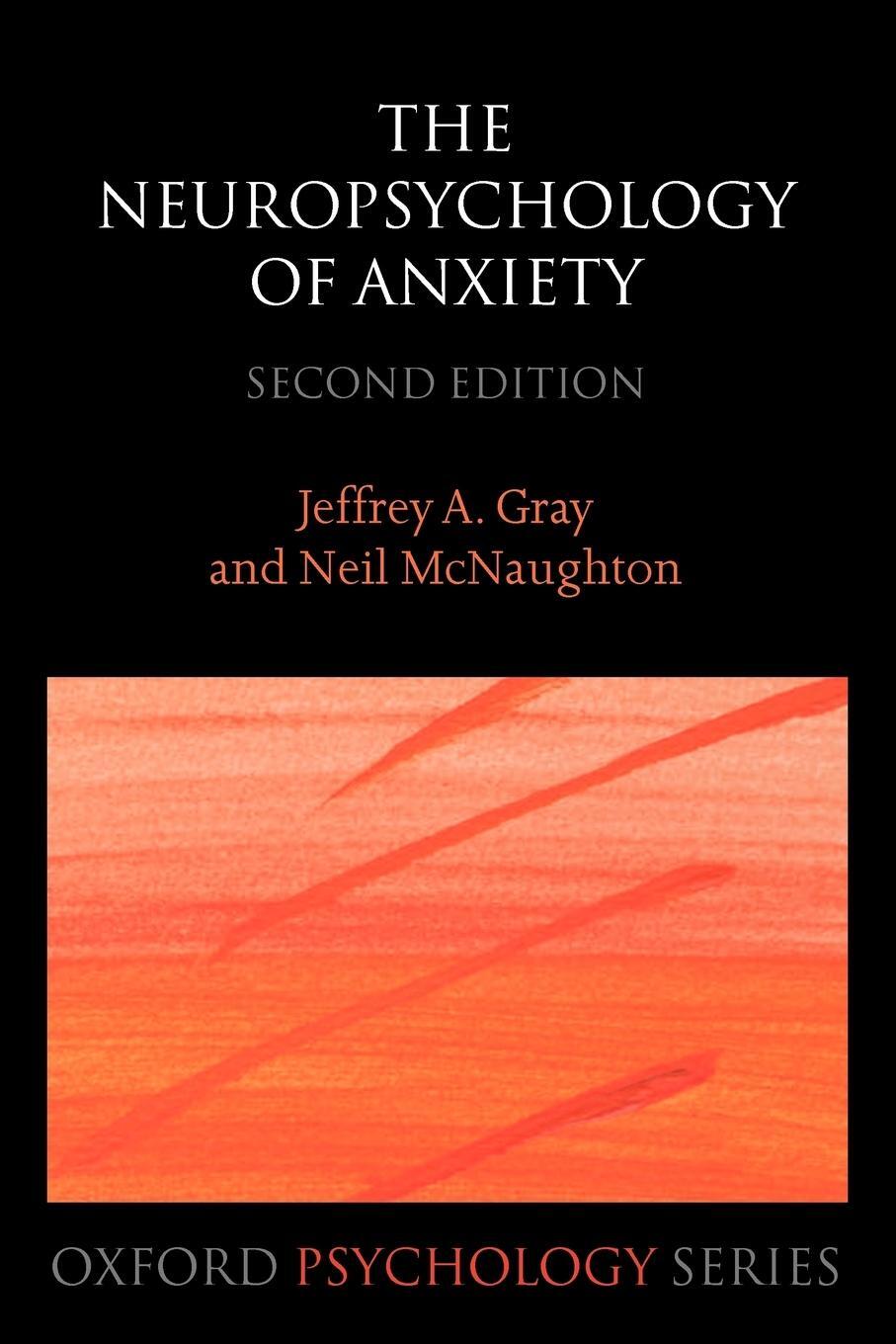 Cover: 9780198522713 | The Neuropsychology of Anxiety | Jeffrey A Gray (u. a.) | Taschenbuch