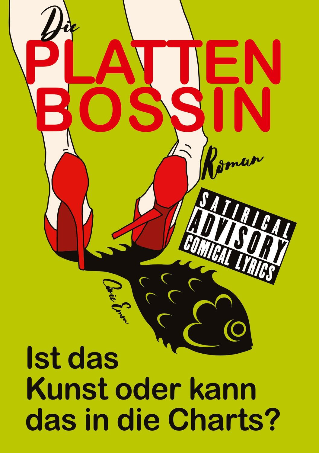 Cover: 9783384151421 | Die Plattenbossin, ein Inside Musicbiz Comedy Roman | Corie Emm | Buch