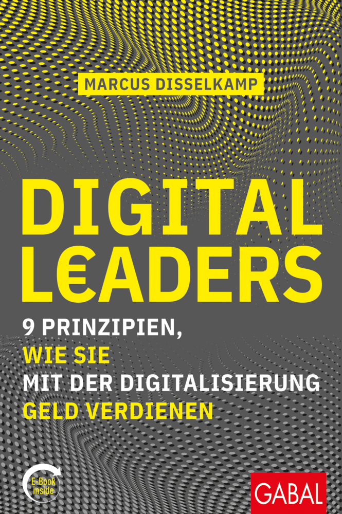 Cover: 9783967390698 | Digital Leaders | Marcus Disselkamp | Buch | Mit Lesebändchen | 240 S.