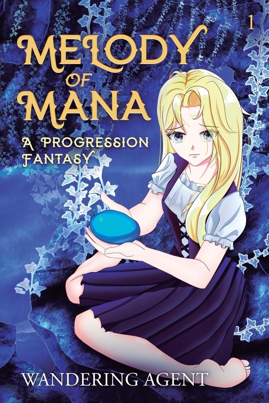 Cover: 9781039411227 | Melody of Mana | A Progression Fantasy | Wandering Agent | Taschenbuch