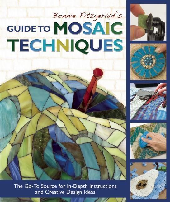 Cover: 9781570767203 | Bonnie Fitzgerald's Guide to Mosaic Techniques: The Go-To Source...