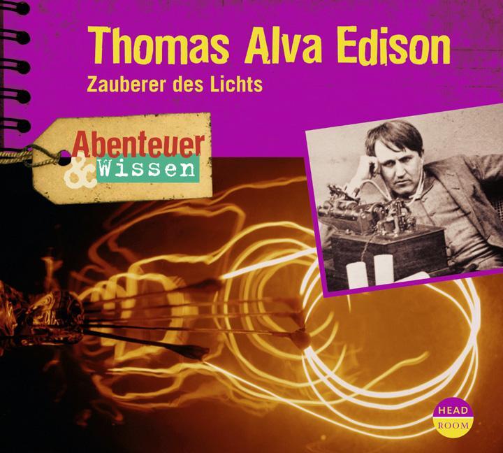 Cover: 9783942175159 | Thomas Alva Edison | Zauberer des Lichts | Ute Welteroth | Audio-CD