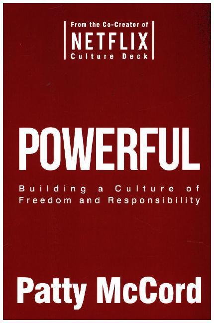 Cover: 9781939714138 | Powerful: Building a Culture of Freedom and Responsibility | McCord