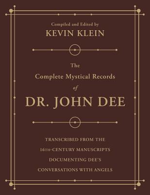 Cover: 9780738763002 | The Complete Mystical Records of Dr. John Dee (3-Volume Set) | Klein
