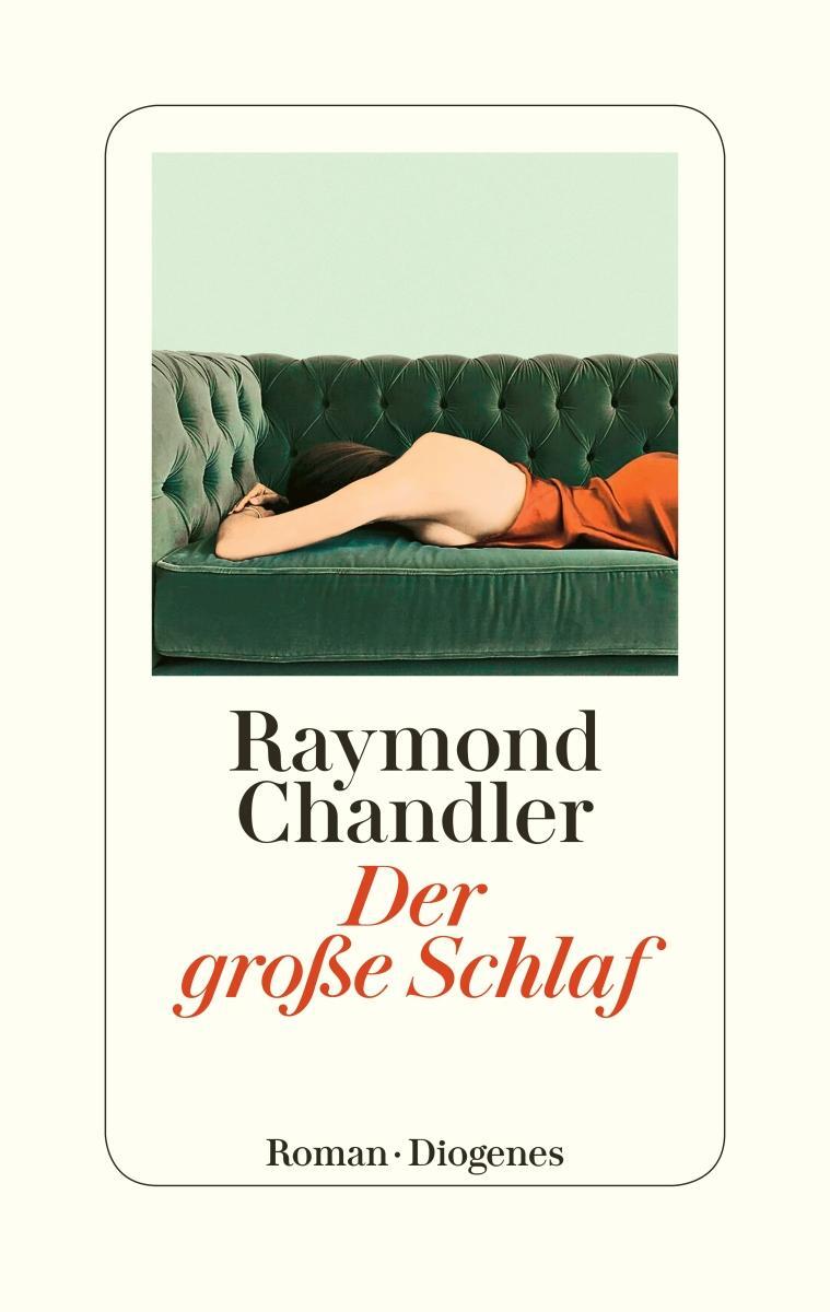 Cover: 9783257070781 | Der große Schlaf | Raymond Chandler | Buch | Philip Marlowe | 304 S.