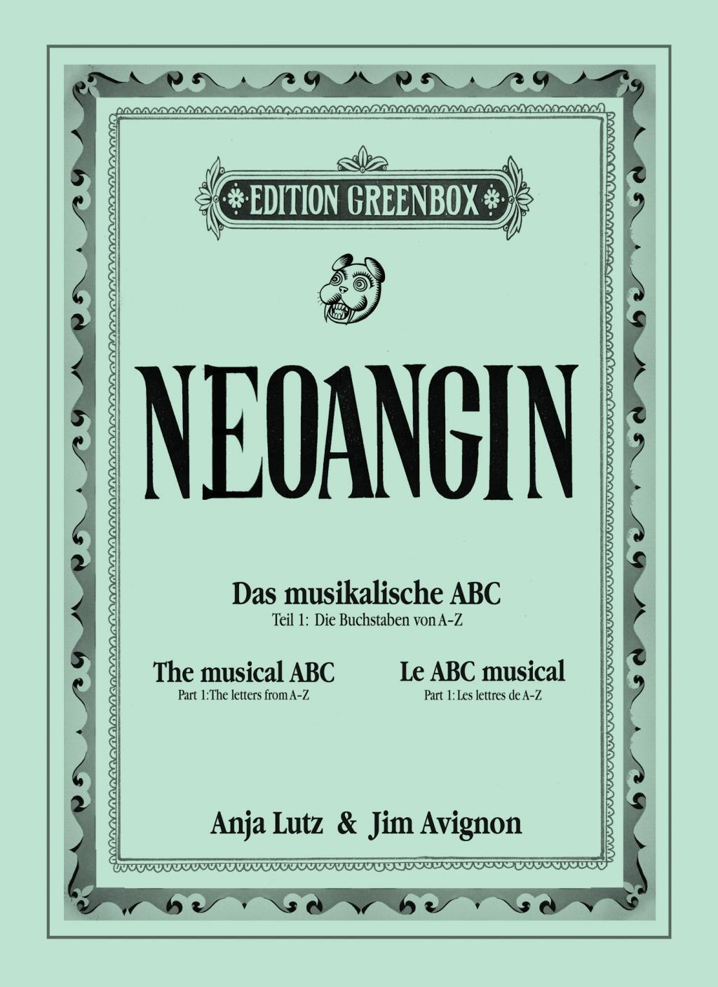 Cover: 9783941644694 | Neoangin - Das musikalische ABC 1 | Die Buchstaben von A-Z | Avignon