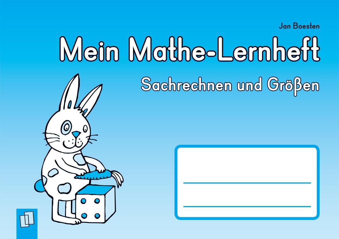 Cover: 9783834623010 | Mein Mathe-Lernheft: Sachrechnen und Größen | Jan Boesten | Broschüre