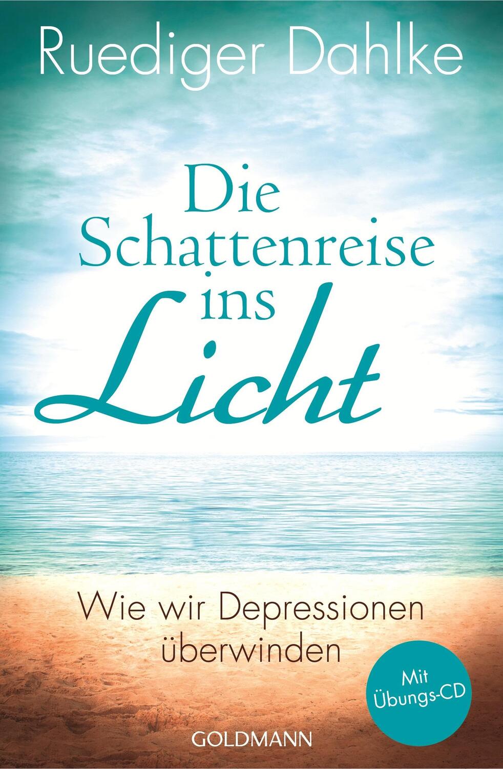 Cover: 9783442220748 | Die Schattenreise ins Licht | Ruediger Dahlke | Taschenbuch | Deutsch