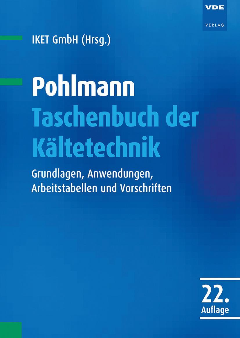 Bild: 9783800741496 | Pohlmann Taschenbuch der Kältetechnik | Buch | 874 S. | Deutsch | 2018
