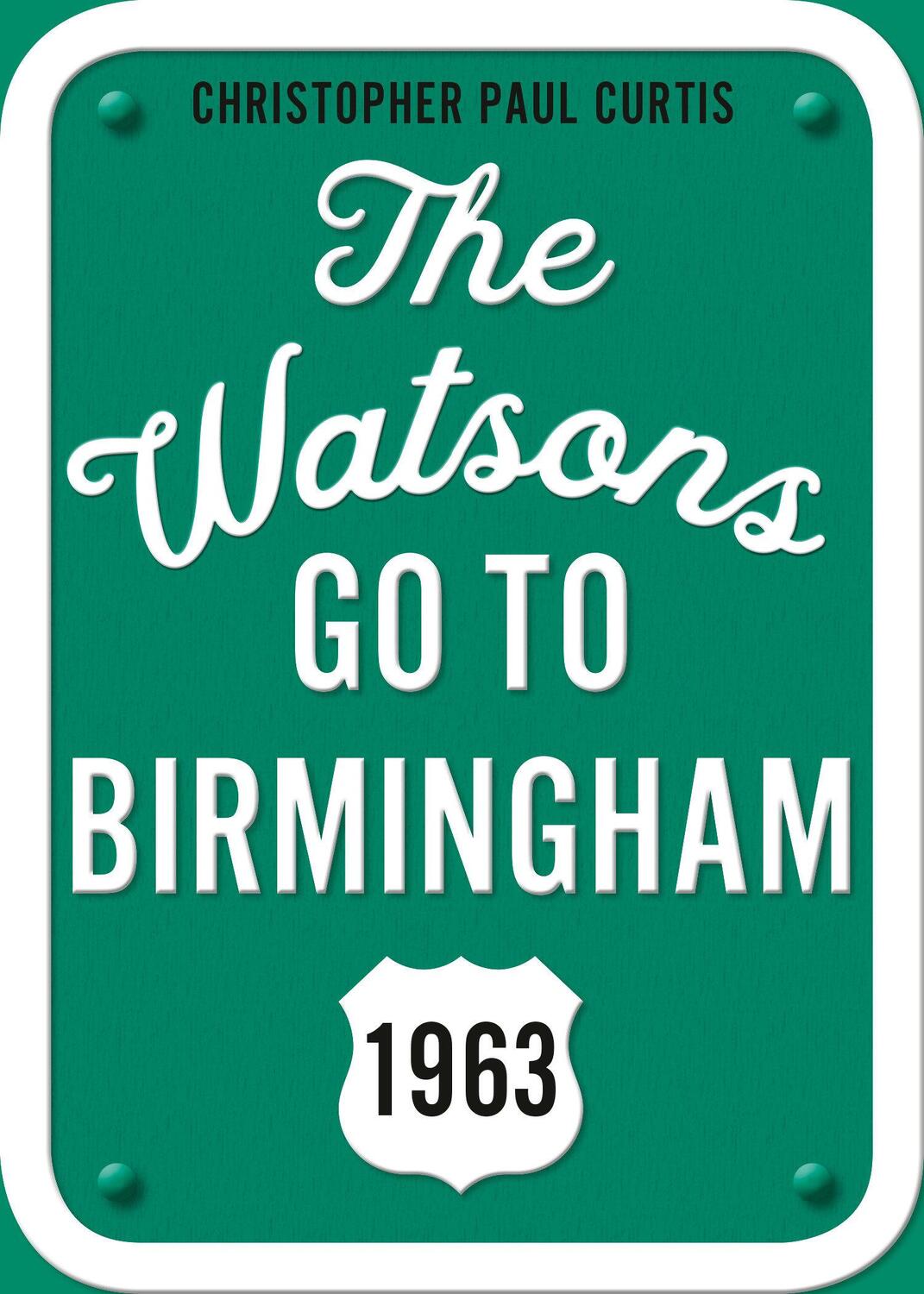 Cover: 9780593306499 | The Watsons Go to Birmingham--1963: 25th Anniversary Edition | Curtis