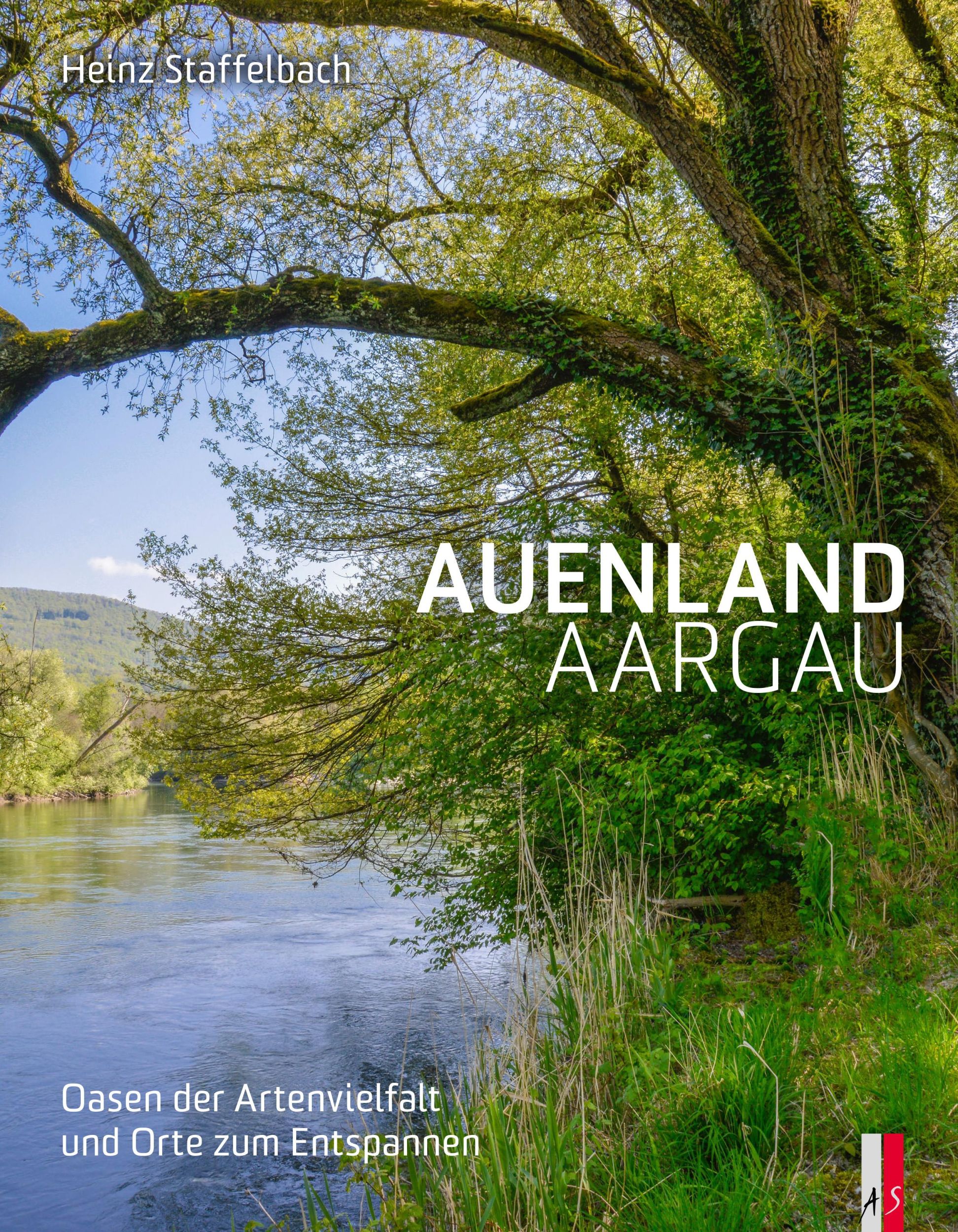 Cover: 9783039130627 | Auenland Aargau | Oasen der Artenvielfalt und Orte zum Entspannen