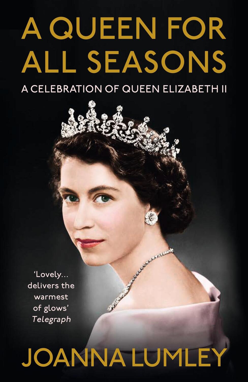 Cover: 9781529375923 | A Queen for All Seasons | A Celebration of Queen Elizabeth II | Lumley