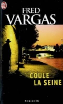 Cover: 9782290351291 | Coule la Seine | Fred Vargas | Taschenbuch | J'ai Lu | Französisch