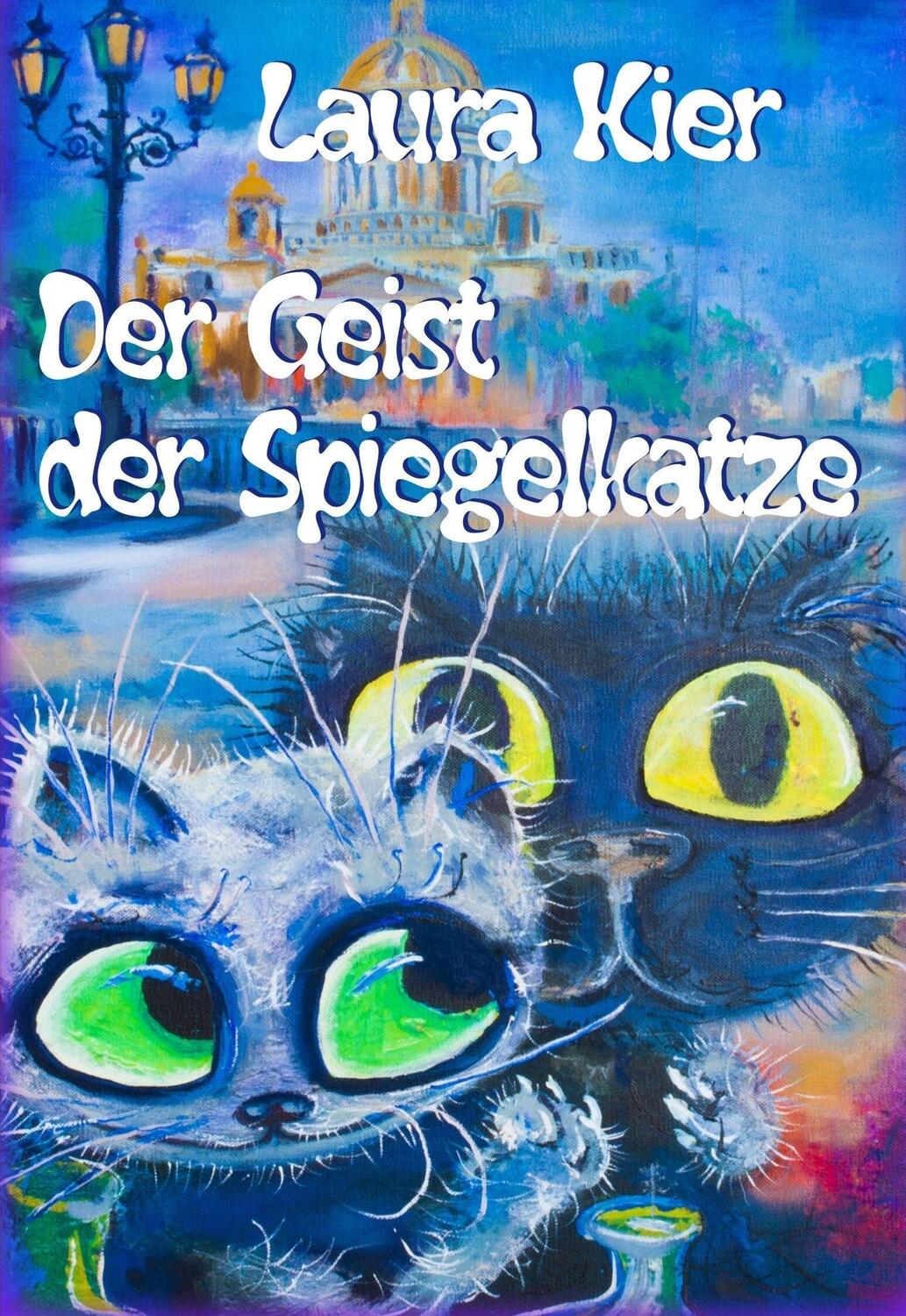 Cover: 9783959592109 | Der Geist der Spiegelkatze | Band 8 | Laura Kier | Taschenbuch | 2022