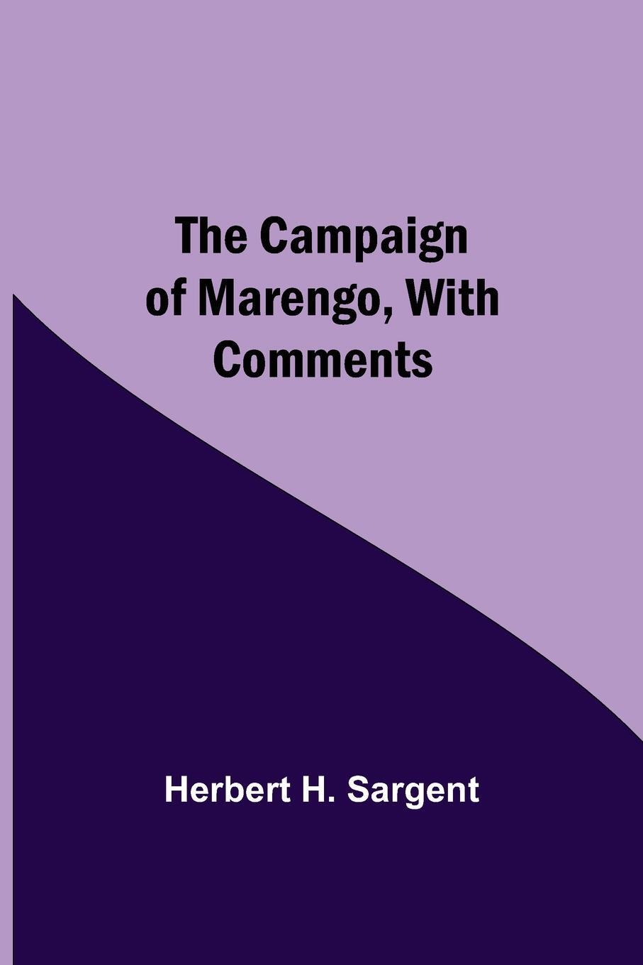 Cover: 9789354549724 | The Campaign Of Marengo, With Comments | Herbert H. Sargent | Buch