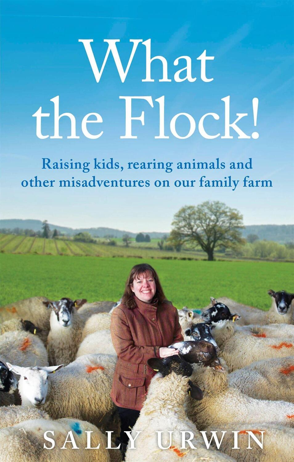 Cover: 9781909770775 | What the Flock! | Sally Urwin | Taschenbuch | Englisch | 2022