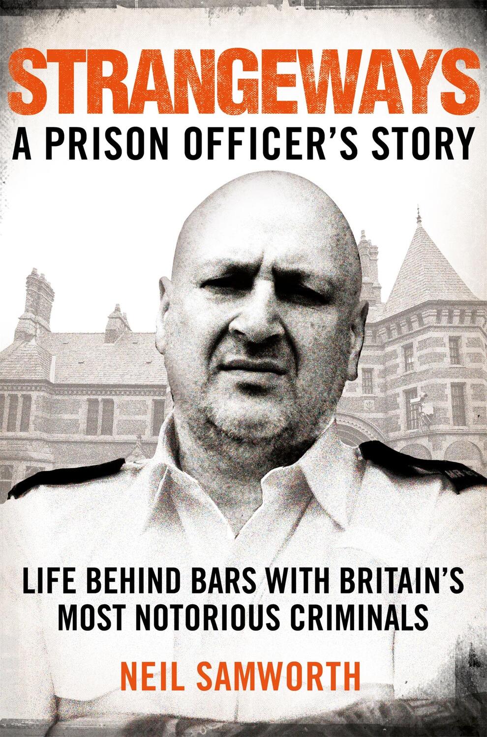 Cover: 9781509883554 | Strangeways | A Prison Officer's Story | Neil Samworth | Taschenbuch