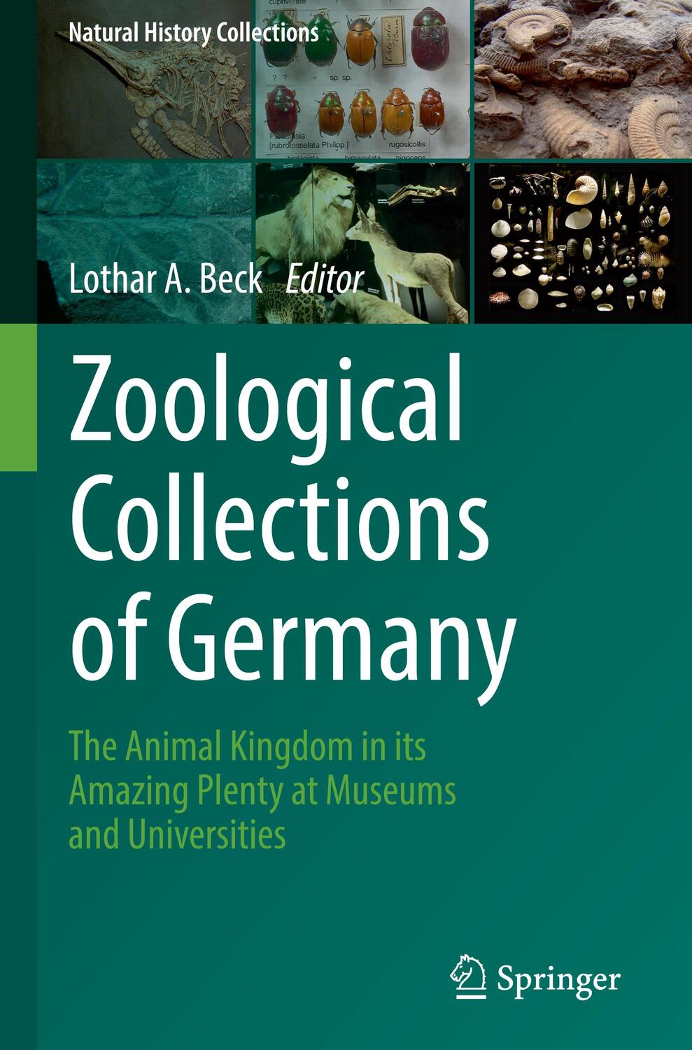 Cover: 9783319443195 | Zoological Collections of Germany | Lothar A. Beck | Buch | Englisch