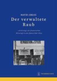 Cover: 9783799572927 | Der verwaltete Raub | Martin Jungius | Buch | 422 S. | Deutsch | 2008