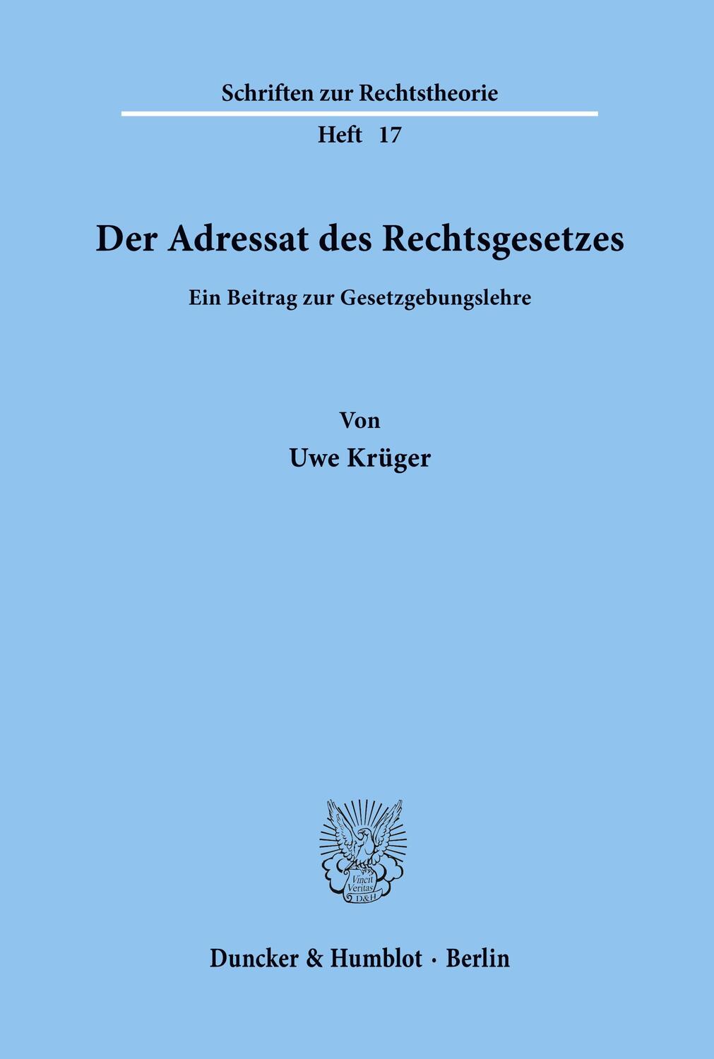 Cover: 9783428020188 | Der Adressat des Rechtsgesetzes. | Ein Beitrag zur Gesetzgebungslehre.