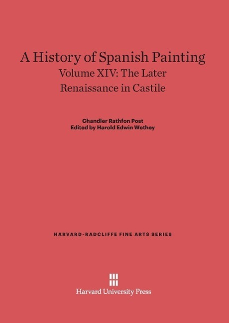Cover: 9780674422155 | A History of Spanish Painting, Volume XIV, The Later Renaissance in...