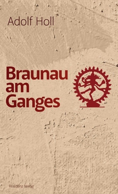Cover: 9783701733521 | Braunau am Ganges | Adolf Holl | Buch | 144 S. | Deutsch | 2015