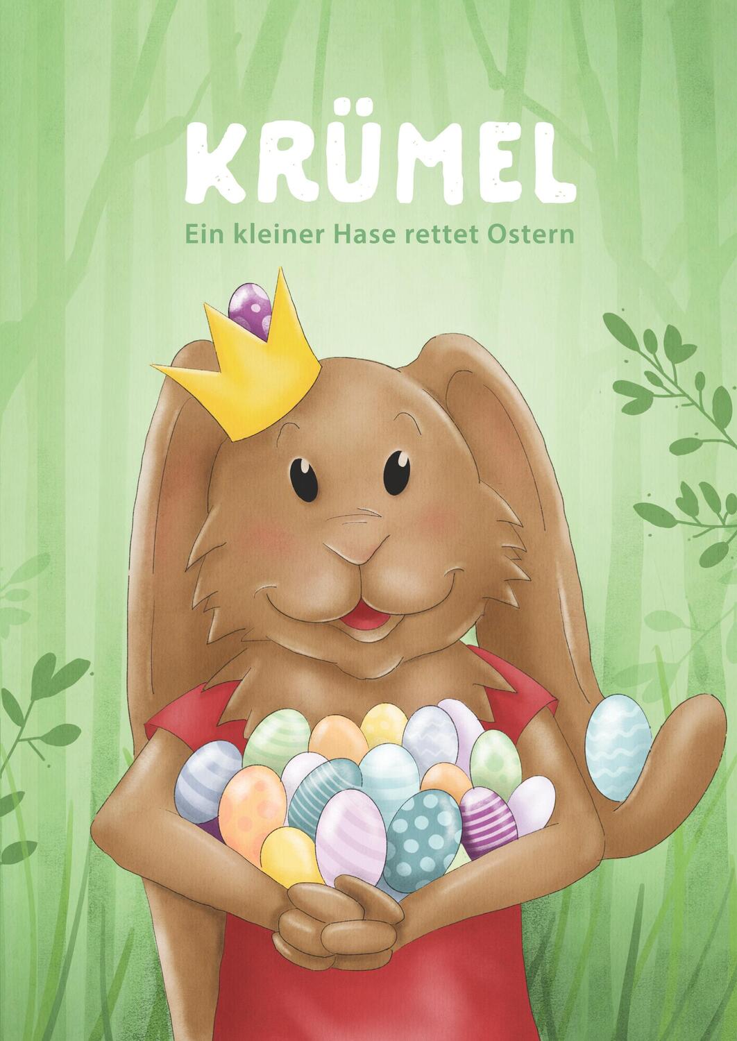 Cover: 9783347788855 | Krümel | Ein kleiner Hase rettet Ostern | Ramona Sußbauer | Buch