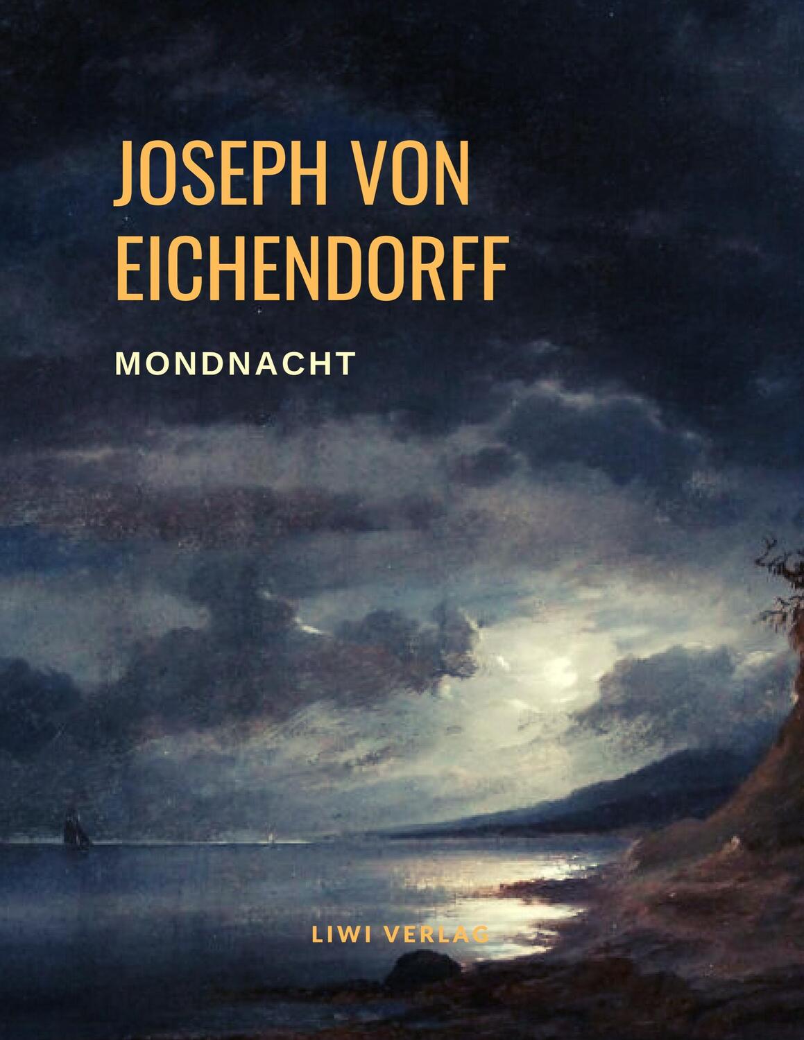 Cover: 9783965422483 | Mondnacht - Die schönsten Gedichte | Joseph Freiherr von Eichendorff