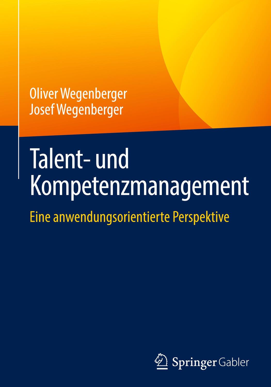 Cover: 9783658352059 | Talent- und Kompetenzmanagement | Oliver Wegenberger (u. a.) | Buch