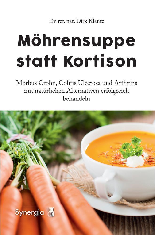 Cover: 9783944615349 | Möhrensuppe statt Kortison | Dirk Klante | Taschenbuch | Deutsch
