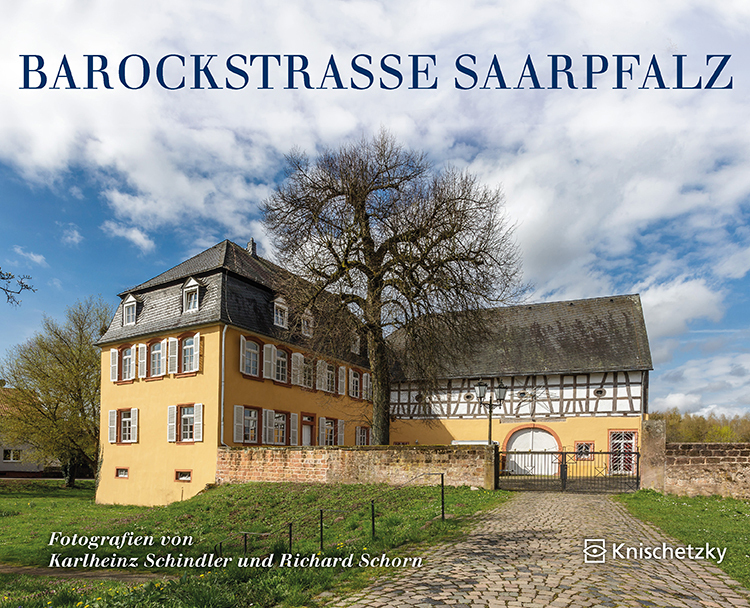 Cover: 9783962270148 | Barockstraße SaarPfalz | Karl-Heinz Schindler (u. a.) | Buch | 95 S.