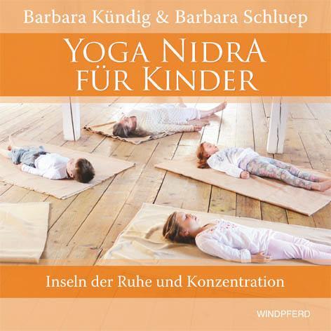 Cover: 9783864100987 | Yoga Nidra für Kinder | Inseln der Ruhe und Konzentration | Buch