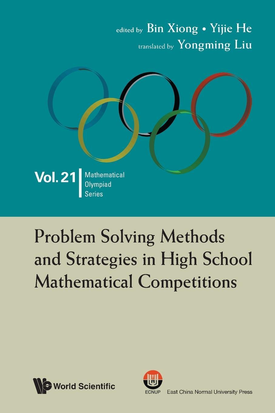 Cover: 9789811278686 | Problem Solving Methods and Strategies in High School Mathematical...