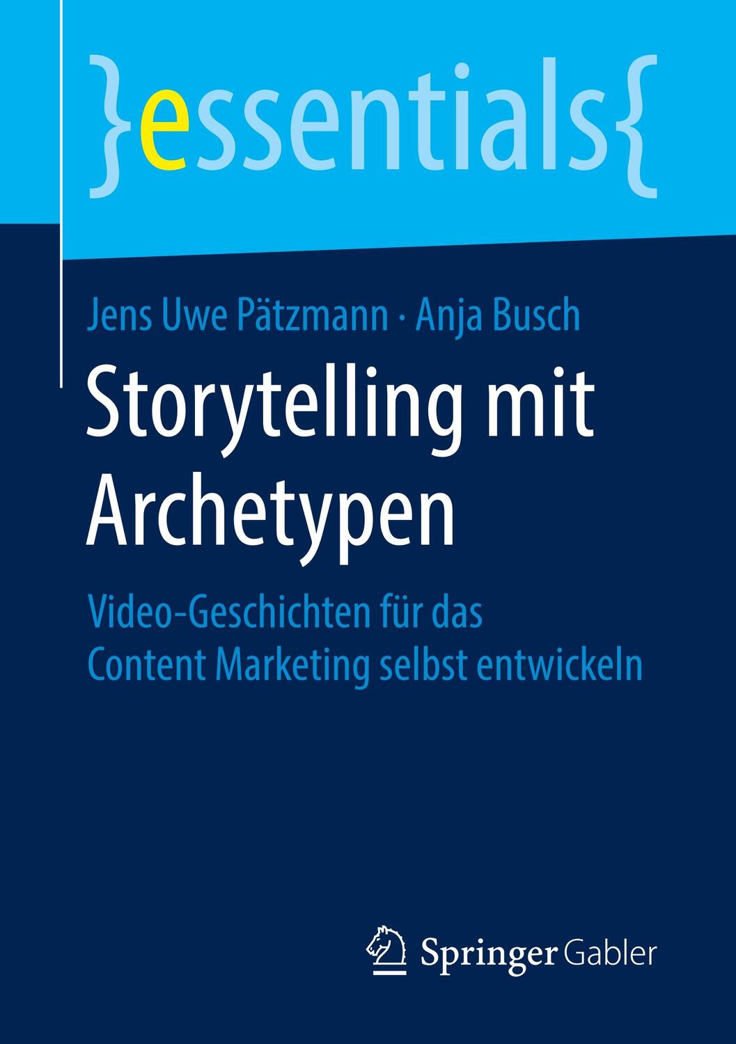 Cover: 9783658268473 | Storytelling mit Archetypen | Jens Uwe Pätzmann (u. a.) | Taschenbuch