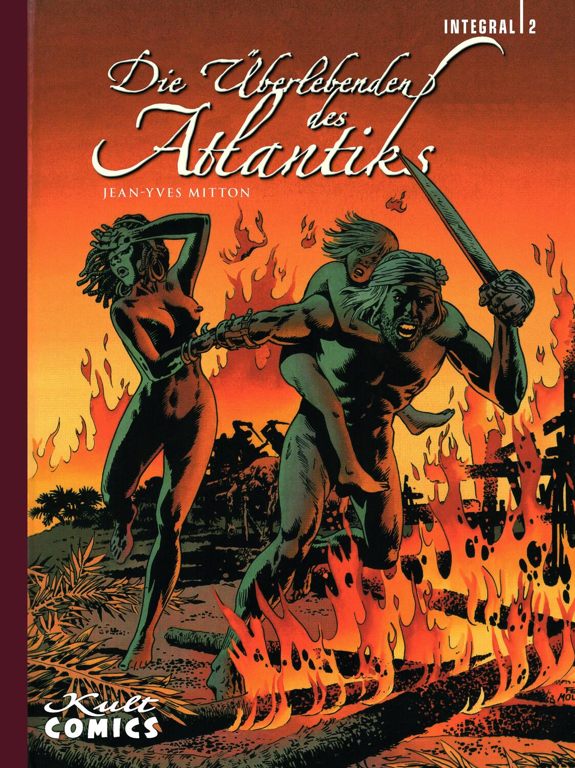 Cover: 9783946722779 | Die Überlebenden des Atlantiks. Integral.2 | Jean-Yves Mitton | Buch