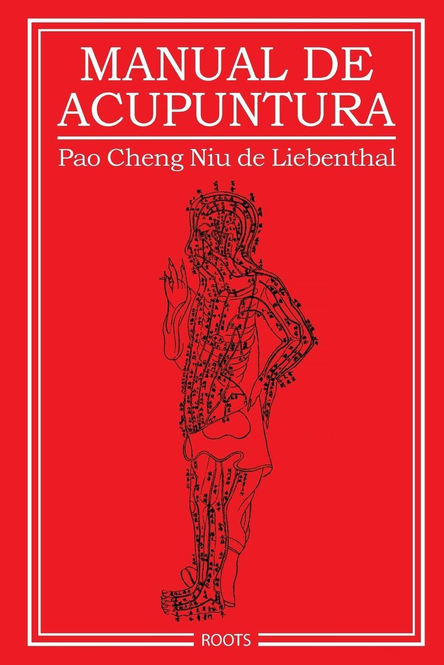 Cover: 9781312361904 | Manual de Acupuntura | Pao Cheng Niu De Liebenthal | Taschenbuch