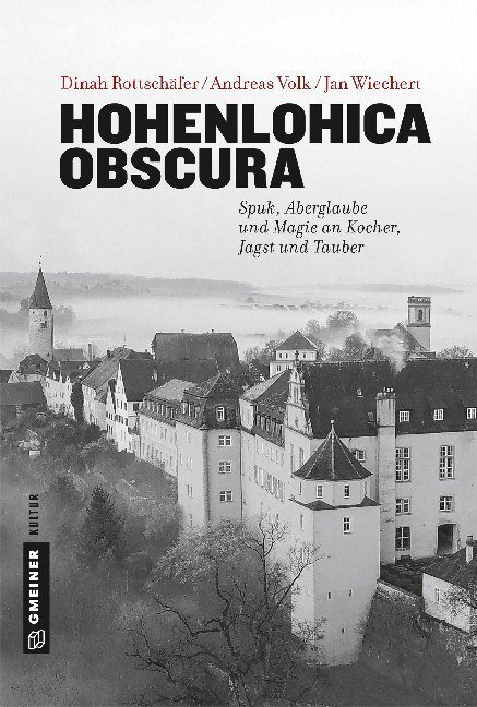 Cover: 9783839225363 | Hohenlohica Obscura | Dinah Rottschäfer (u. a.) | Buch | 160 S. | 2019
