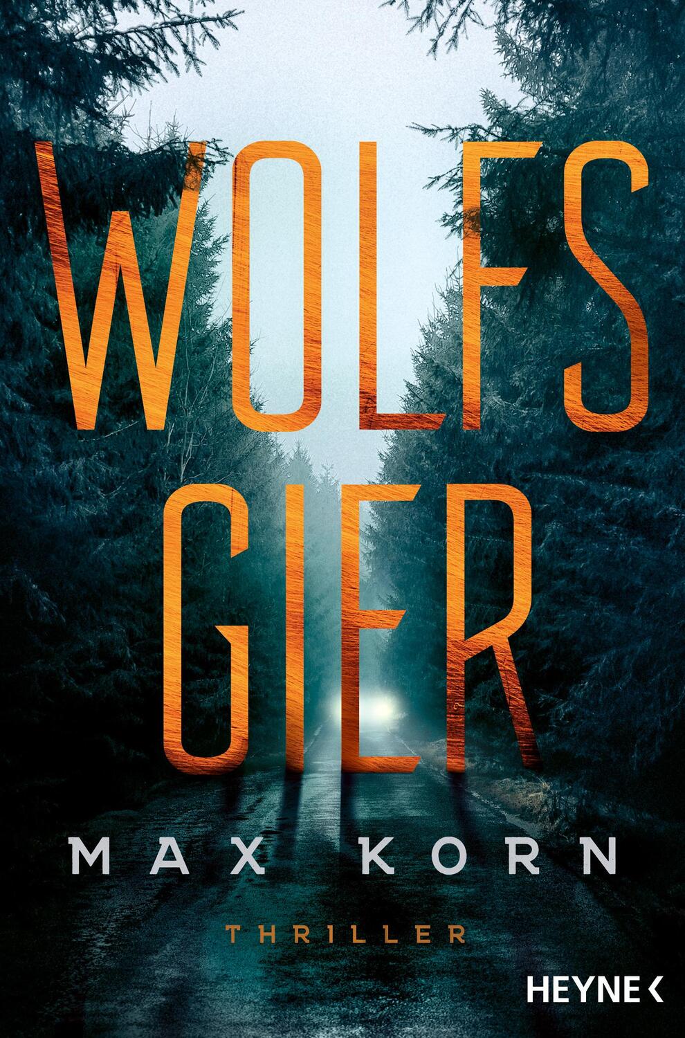 Cover: 9783453441859 | Wolfsgier | Roman | Max Korn | Taschenbuch | 320 S. | Deutsch | 2024