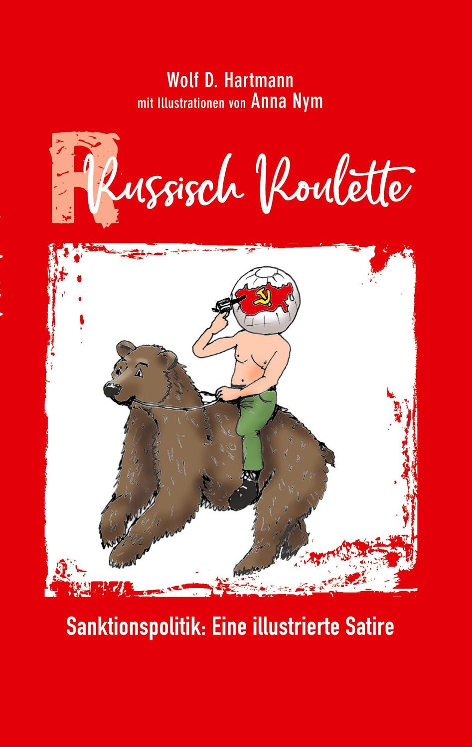 Cover: 9783756836246 | Russisch Roulette | Sanktionspolitik: Eine illustrierte Satire | Buch