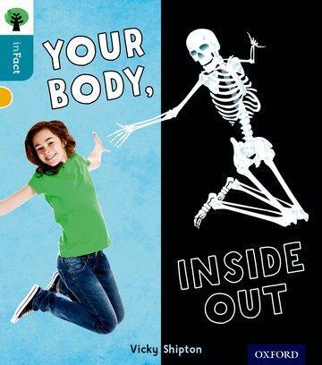 Cover: 9780198308140 | Oxford Reading Tree inFact: Level 9: Your Body, Inside Out | Shipton