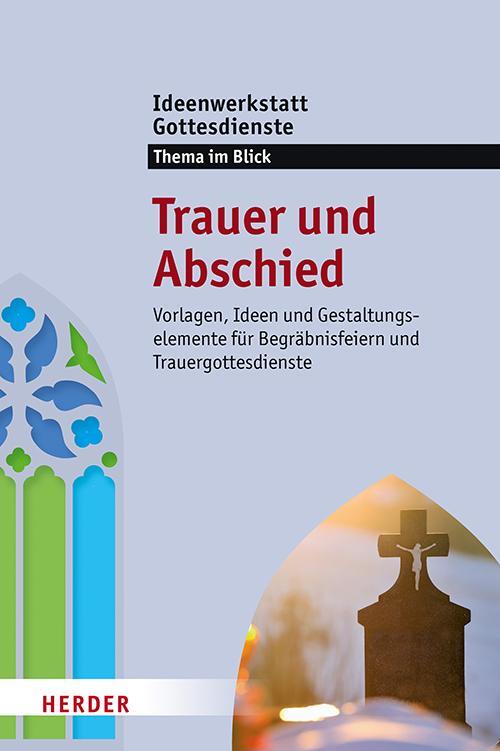 Cover: 9783451410390 | Trauer und Abschied | Martina Jung | Taschenbuch | Deutsch | 2018