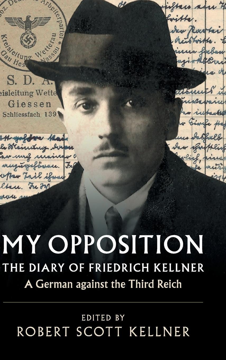 Cover: 9781108418294 | My Opposition | Friedrich Kellner | Buch | HC gerader Rücken kaschiert