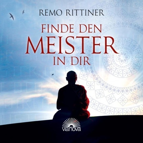 Cover: 9783866162426 | Finde den Meister in dir | Remo Rittiner | Audio-CD | 45 Min. | 2012