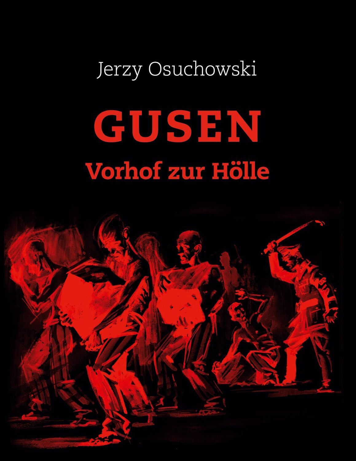 Cover: 9783756876891 | GUSEN - Vorhof zur Hölle | Jerzy Osuchowski | Taschenbuch | Paperback