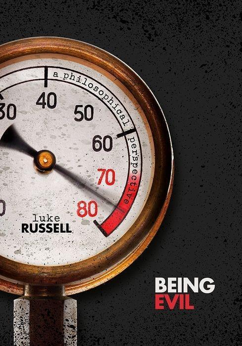 Cover: 9780198862079 | Being Evil | A Philosophical Perspective | Luke Russell | Buch | 2020