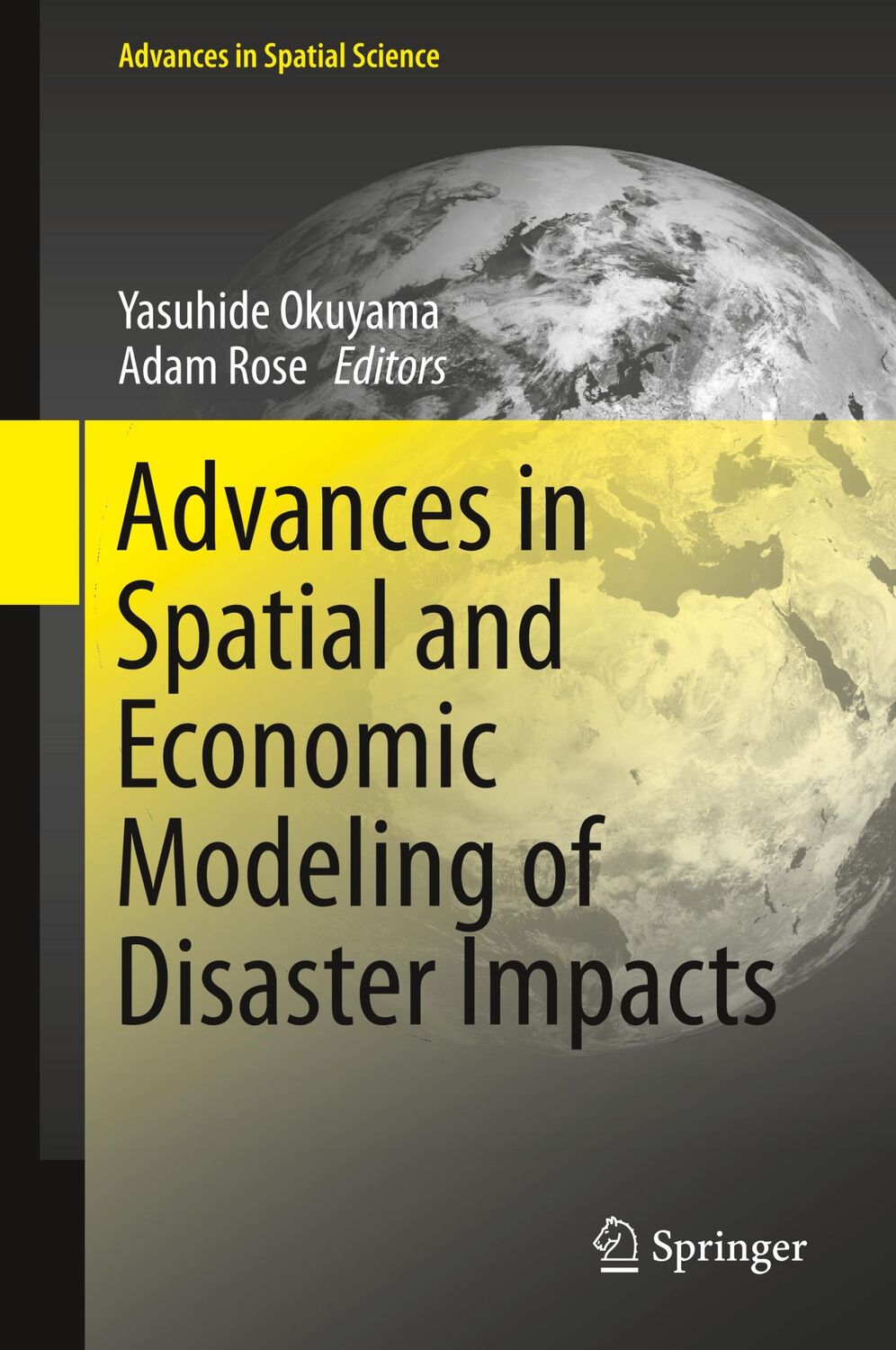 Cover: 9783030162368 | Advances in Spatial and Economic Modeling of Disaster Impacts | Buch