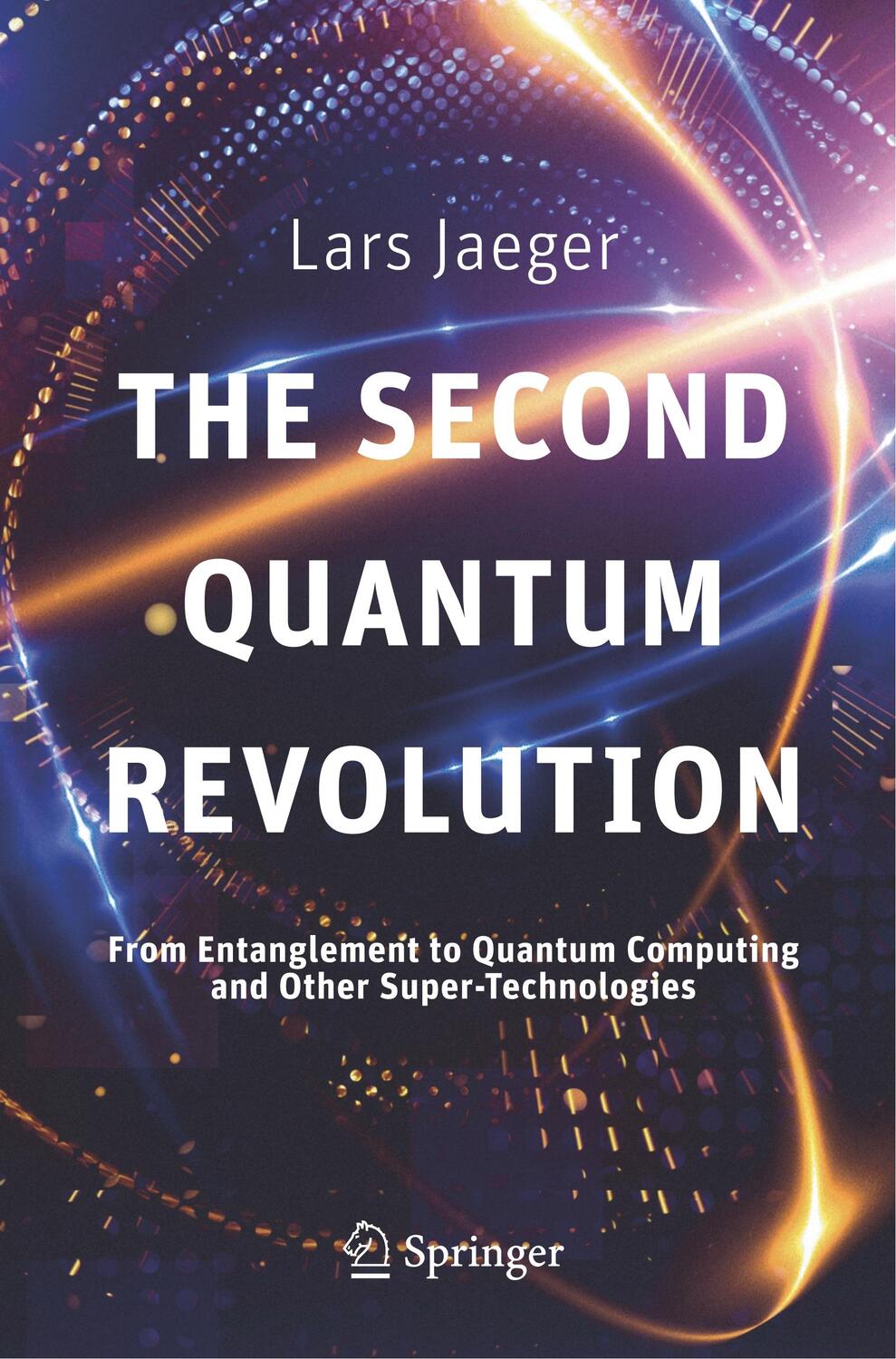 Cover: 9783319988238 | The Second Quantum Revolution | Lars Jaeger | Taschenbuch | XVIII